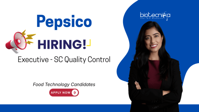 Quality Control Job at Pepsico, for Food Technology Candidates. Online QC, oil analysis (FFA, OV), GMP/GLP compliance, and HACCP/AIB audits.