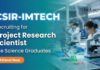 Scientist Jobs at CSIR-IMTECH for Research Jobs and Life Science Jobs