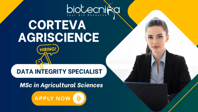 Life Science Job – Data Integrity Specialist in Corteva Career for Agricultural Research Jobs
