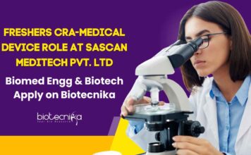 Freshers CRA-Medical Device Role at Sascan Meditech Pvt. Ltd. – Biomed Engg & Biotech Apply on Biotecnika Freshers CRA Job Openings at Sascan Meditech Pvt. Ltd.