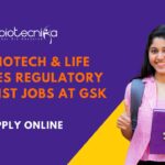 BSc Biotech Jobs Mumbai - GSK Jobs - Regulatory Specialist Jobs