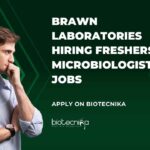 Freshers Microbiologist Job Vacancies at Brawn Laboratories