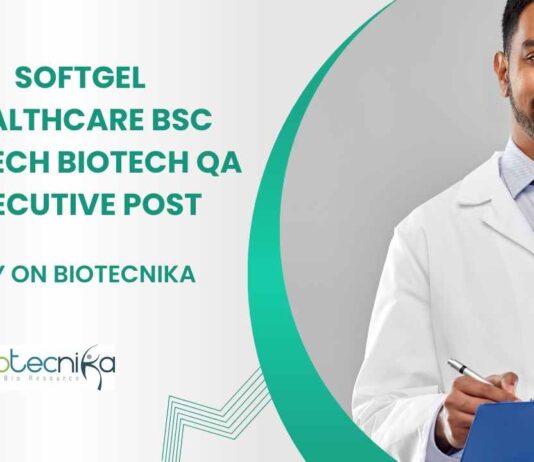 BSc Biotech Biotech QA Executive Post - Apply on Biotecnika