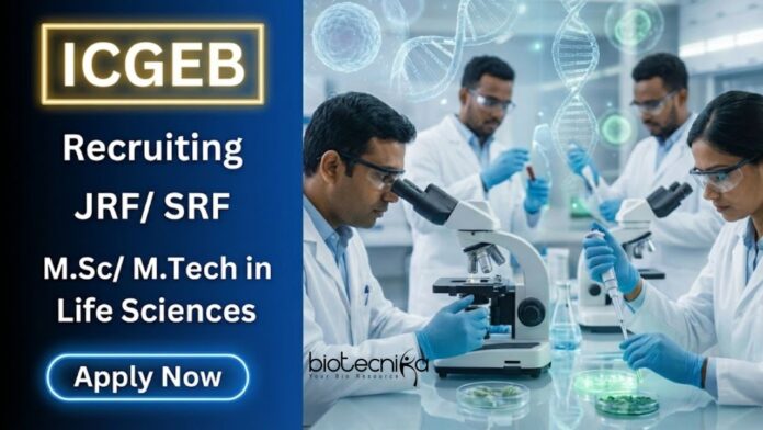 Apply for JRF/SRF Research Jobs under ICGEB Recruitment. Explore Life Science Jobs in Microbial Engineering & Fermentation Projects.