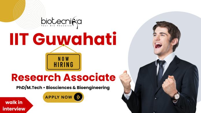 IIT Guwahati research associate jobs walk-in for life science jobs