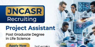JNCASR Recruitment – Life Sciences Apply Now for Project Assistant Jobs Apply for Project Assistant Jobs at JNCASR, Bengaluru. ANRF-funded Research Role Ideal for Post Graduates Building a Career in Life Science.