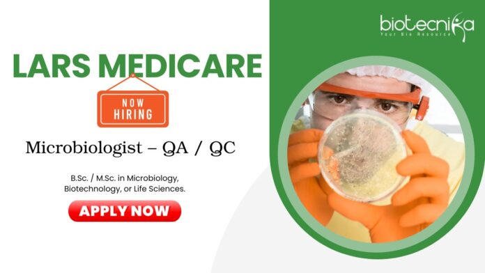Microbiologist – QA QC Microbiologist Jobs at Lars Medicare. Hiring in Sonipat, Haryana Life Science Candidates Apply Now to Build a Strong Career in Life Science