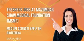 Freshers Molecular Biology Jobs at Mazumdar Shaw Medical Foundation (MSMF) 