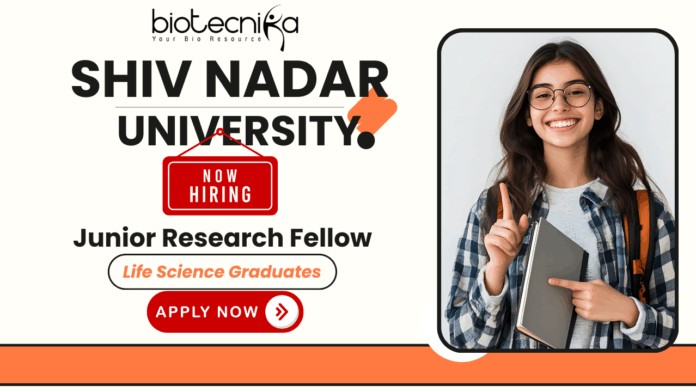 Shiv Nadar University SNU research jobs JRF recruitment for life science jobs and SNU careers