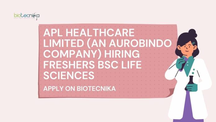 Freshers BSc Microbiology Jobs at APL Healthcare Limited, Apply on Biotecnika Freshers BSc Microbiology Jobs at APL Healthcare Limited, Apply on Biotecnika