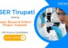 IISER Tirupati Recruitment: Seeking Junior Research Fellow | Master's/ Bachelor's Candidates Can Apply Now | Life Science Jobs
