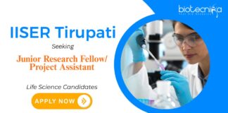 IISER Tirupati Recruitment: Seeking Junior Research Fellow | Master's/ Bachelor's Candidates Can Apply Now | Life Science Jobs