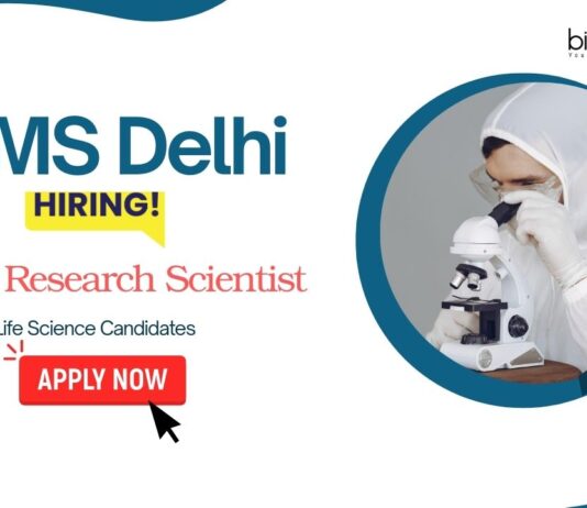 Research Jobs: AIIMS Delhi Recruitment - Seeking Project Research Scientist | Life Science Candidates Apply Now | Life Science Jobs