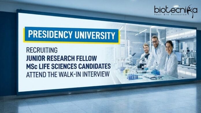 Presidency University Apply for JRF Vacancy at Presidency University. A Great Career in Life Science with Hands-On Research and Fellowship support.