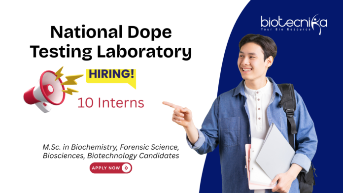 Biotechnology Internship at National Dope Testing Laboratory, New Delhi. Work on drug testing, instrumentation, and sample analysis. Apply Now