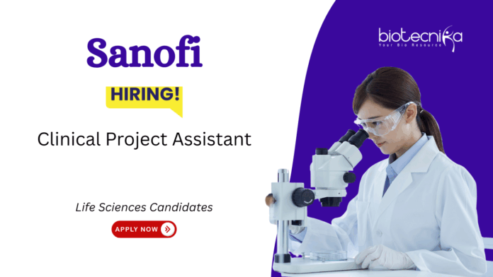 Clinical Research Job at Sanofi. Life Sciences Candidates, Apply Now. Job in Hyderabad. Clinical trial coordination.