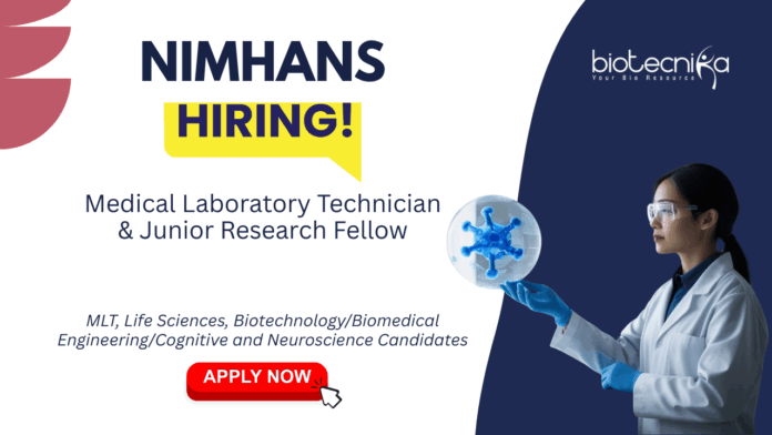 Research Jobs at NIMHANS, Bengaluru. Apply now for positions in Life Sciences, Biotechnology, and Neuroimaging.