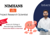 Research Job at NIMHANS. Molecular Biology & Neurobiology Candidates Attend the Walk-in Interview for Project Research Scientist Position.