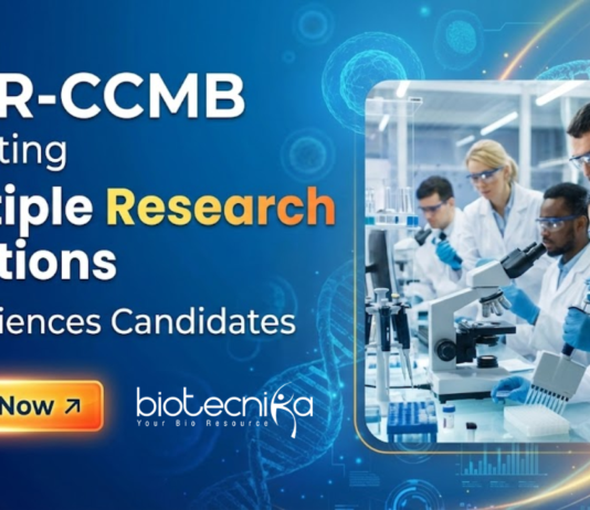 Research Jobs at CSIR-Centre for Cellular and Molecular Biology. Life Sciences Candidates, Apply Now For Multiple Positions.
