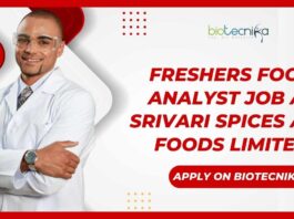 Freshers Food Analyst Jobs at Srivari Spices and Foods Limited, Apply on Biotecnika