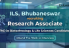 Research Associate Job at ILS, Bhubaneswar. Ph.D. in Biotechnology, Life Sciences Candidates, Attend The Walk-in Interview.