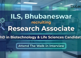 Research Associate Job at ILS, Bhubaneswar. Ph.D. in Biotechnology, Life Sciences Candidates, Attend The Walk-in Interview.