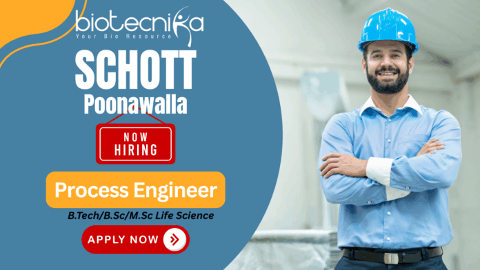 SCHOTT Poonawalla Process Engineer life sciences job at SCHOTT Poonawalla for production jobs