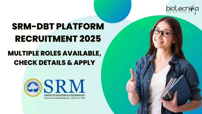 SRM-DBT Platform Recruitment 2025