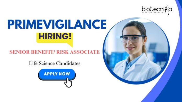 Senior Benefit Risk Associate Life Science Jobs in Pune: PrimeVigilance Hiring Senior Benefit/Risk Associate | Life Science Candidates Apply Now | PV Jobs
