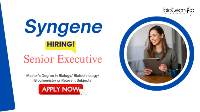 Senior Executive Executive Jobs in Syngene is Hiring in Bangalore, India | Life Science Candidates Can Apply Now for Syngene Career
