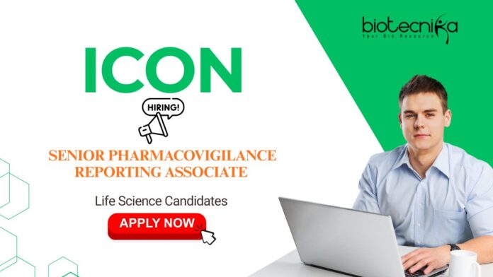 _Senior Pharmacovigilance Reporting Associate Pharmacovigilance Jobs: Icon is Hiring Senior Pharmacovigilance Reporting Associate | Apply Now for Life Science Career | Icon Career