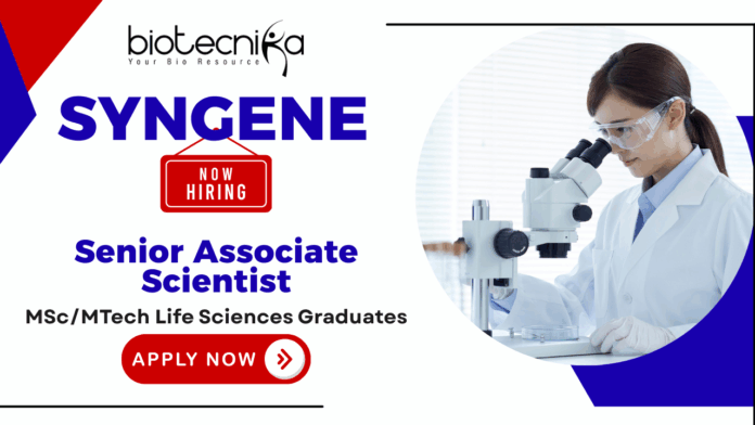 Syngene Senior Associate Scientist recruitment – life science jobs and biotechnology jobs