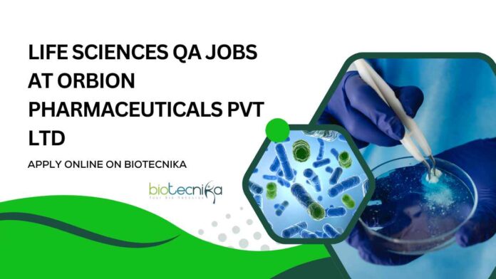 Life Sciences QA Jobs at OrBion Pharmaceuticals Pvt Ltd