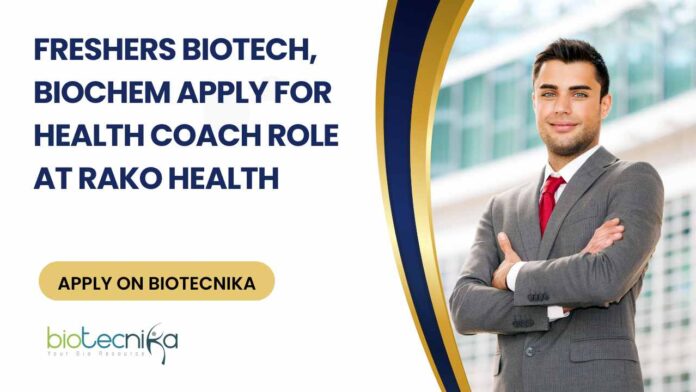 Health Coach Role at RAKO Health, Apply on Biotecnika