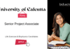 Project Associate Jobs at The University of Calcutta. M.Sc. in Life Sciences & Biophysics Candidates, Apply Now.