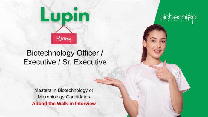 Biotechnology Jobs at Lupin. Microbiology & Biotechnology Candidates, Attend the Walk-in Interview. Job in Pune.