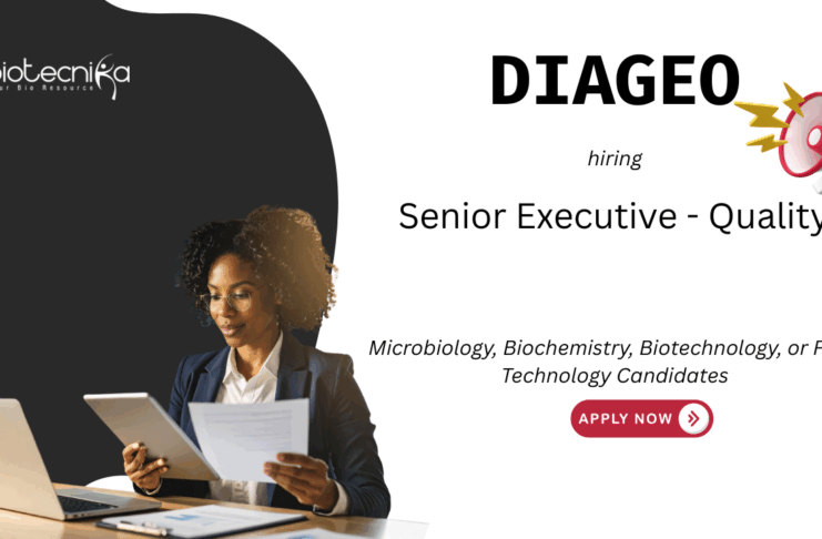 Quality Executive Job at Diageo, Kolkata. Microbiology, Biochemistry, Biotechnology, or Food Technology Candidates, Apply Now.