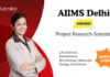 Research Scientist Jobs at AIIMS Delhi. Life Sciences, Biochemistry, Microbiology, Molecular Biology Candidates, Apply Now