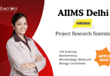 Research Scientist Jobs at AIIMS Delhi. Life Sciences, Biochemistry, Microbiology, Molecular Biology Candidates, Apply Now