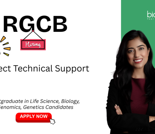 Life Sciences Jobs at RGCB. PG in Life Science, Genomics, or Biology Candidates - Apply Now For Project Technical Support Position.