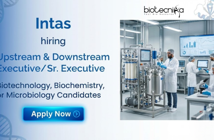 Executive Job at Intas Pharmaceuticals. Biotechnology Biochemistry, or Microbiology Candidates, Apply Now.