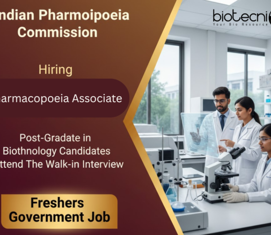 Freshers Govt Job at Indian Pharmacopoeia Commission. Biotechnology Candidates, Attend The Walk-in Interview.