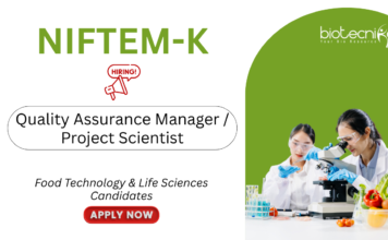 Food Technology Jobs at NIFTEM. Life Sciences Candidates, Apply Now For Quality Assurance Manager/ Project Scientist Role.