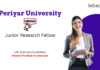 Junior Research Fellow Vacancy at Periyar University. Life Sciences Candidates, Attend The Walk-in Interview.