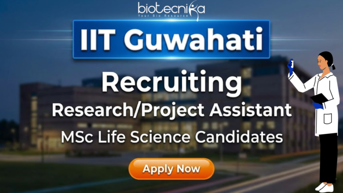 iit guwahati (1) IIT Guwahati research assistant jobs 2025 for life science jobs and IIT Guwahati careers.