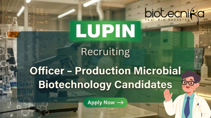 lupin (1) biotechnology jobs at Lupin Pune officer production microbial life science jobs