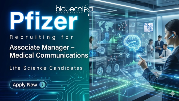 pfizer Pfizer life sciences jobs Associate Manager Medical Communications medical affairs careers