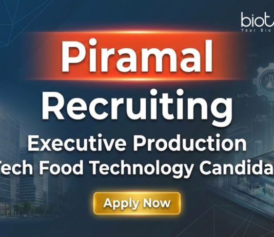 Food tech jobs at Piramal Pharma Solutions for life science and B.Tech Food Tech graduates