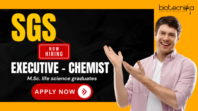 sgs SGS Executive Chemist recruitment offering chemist jobs and biotechnology jobs in Chennai