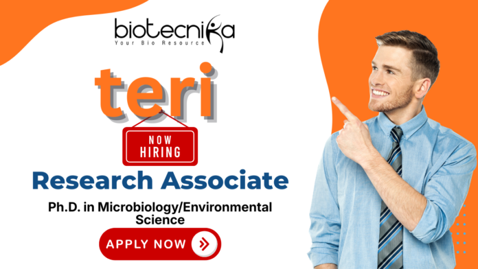 TERI Research Associate life science jobs, Environmental science jobs, TERI career, microbial biotechnology, bioformulation